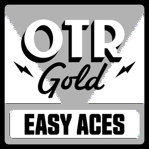 Easy Aces | Old Time Radio