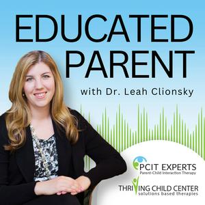 Educated Parent: Evidence-Based Parenting Tips to Solve Everyday Parenting Problems