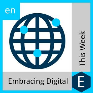 Embracing Digital This Week