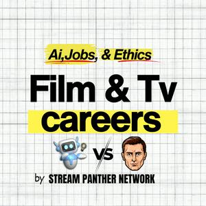 Film and TV Career Survival: AI, Jobs and Screen Careers