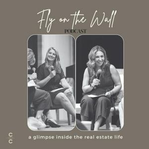 FLY ON THE WALL: A deep dive into Real Estate Life