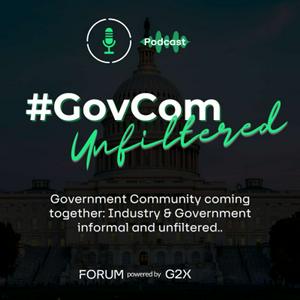 #GovCom Unfiltered