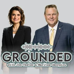 Grounded with Jon Tester & Maritsa Georgiou