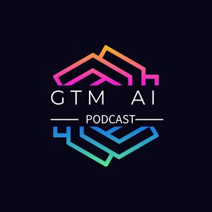 GTM AI Podcast with Coach K and Jonathan Moss