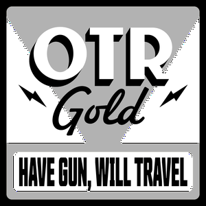 Have Gun, Will Travel | Old Time Radio