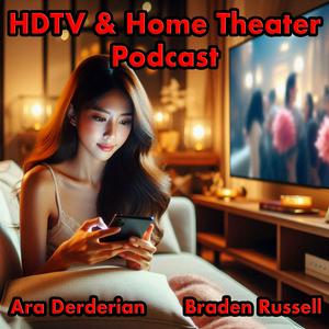 HDTV and Home Theater Podcast