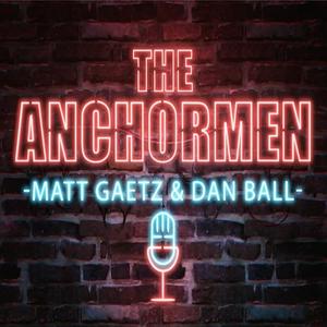 The Anchormen Show with Matt Gaetz