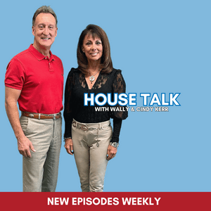 House Talk With Wally and Cindy Kerr