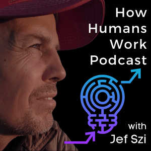 How Humans Work Podcast