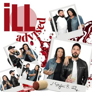 Ill Advised with Stefani & Ray