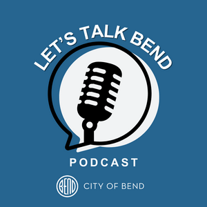 Listen to Let’s Talk Bend in the App