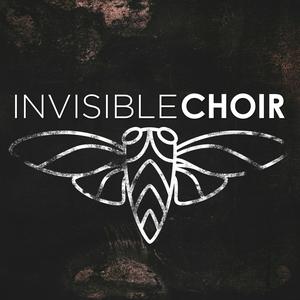 Invisible Choir