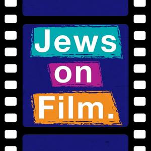 Jews on Film: Exploring Jewish Stories & Themes in Cinema