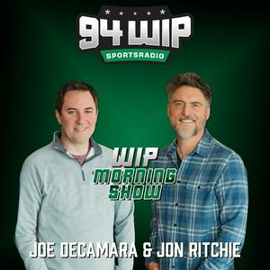 Listen to 94WIP Morning Show with Joe DeCamara and Jon Ritchie in the App