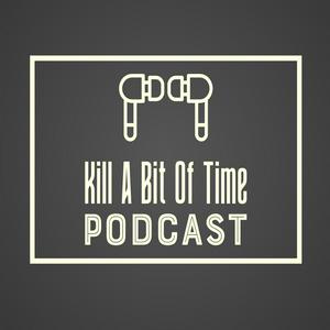 Kill A Bit Of Time