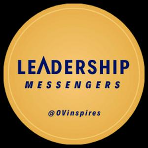 LEADERSHIP MESSENGERS® with Ovi Vasquez