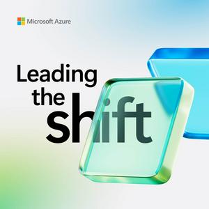 Leading the Shift