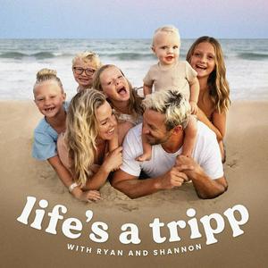 Listen to Life's a Tripp in the App