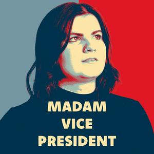 Madam Vice President