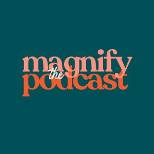 Magnify