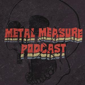 Metal Measure Podcast