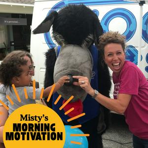 Misty's Morning Motivation