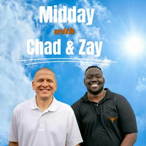 Midday with Chad Hastings and Zay Collier