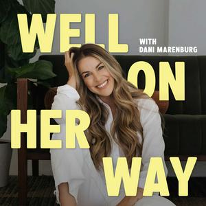 Well On Her Way with Dani Marenburg