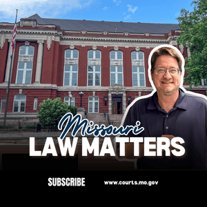 Missouri Law Matters