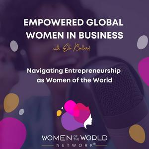 Empowered Global Women in Business