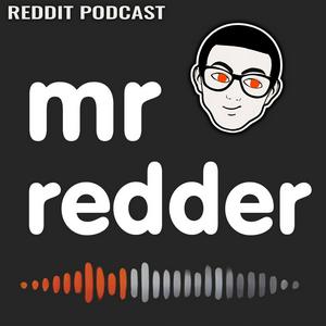 Reddit Stories Daily - Mr Redder