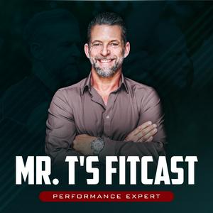 Mr. T's Fitcast