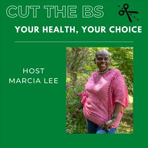Cut the BS, Your Health, Your Choice