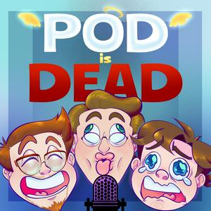 Pod is Dead