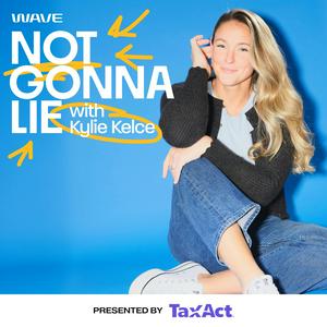 Podcast Not Gonna Lie with Kylie Kelce