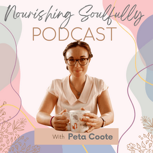 Nourishing Soulfully Podcast
