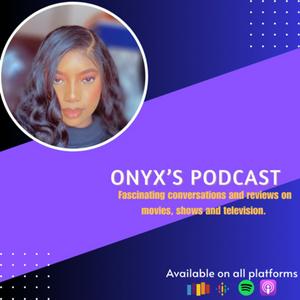 Onyx's Podcast 💜