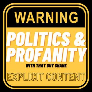 Poilitics and Profanity