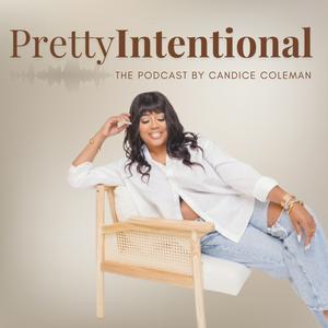 Listen to Pretty Intentional in the App