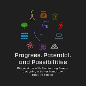 Progress, Potential, and Possibilities Podcast / Show
