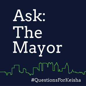 Ask the Mayor: Questions for Keisha