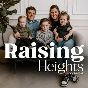 Raising Heights with Zach & Tori