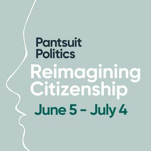 Reimagining Citizenship by Pantsuit Politics