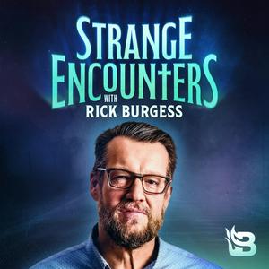 Strange Encounters with Rick Burgess
