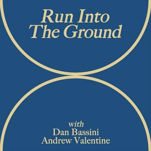 Run Into The Ground