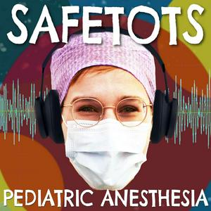 Safetots.org - Safe Anesthesia for Every Child