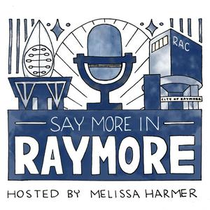 Listen to Say More in Raymore in the App