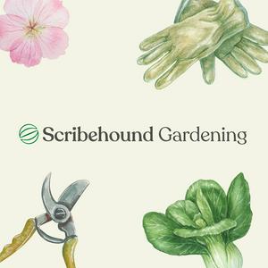 Scribehound Gardening