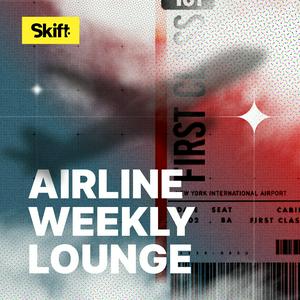 Airline Weekly Lounge Podcast