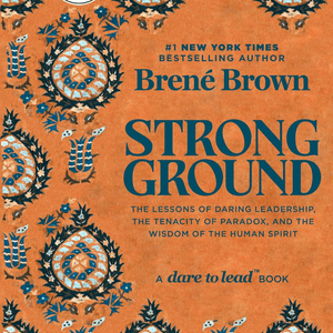 Strong Ground by Brené Brown, Book Summary, Podcast, English